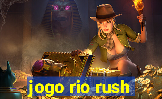 jogo rio rush